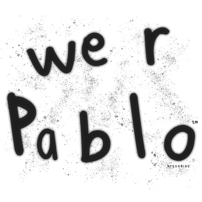 we R pablo