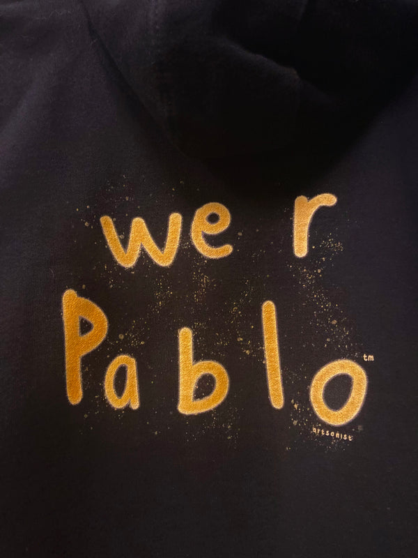we R pablo HOODIE