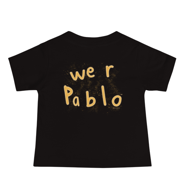 we R pablo Tee - Baby