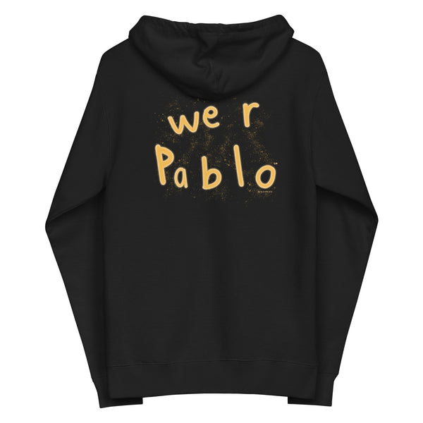 we R pablo ZIP HOODIE